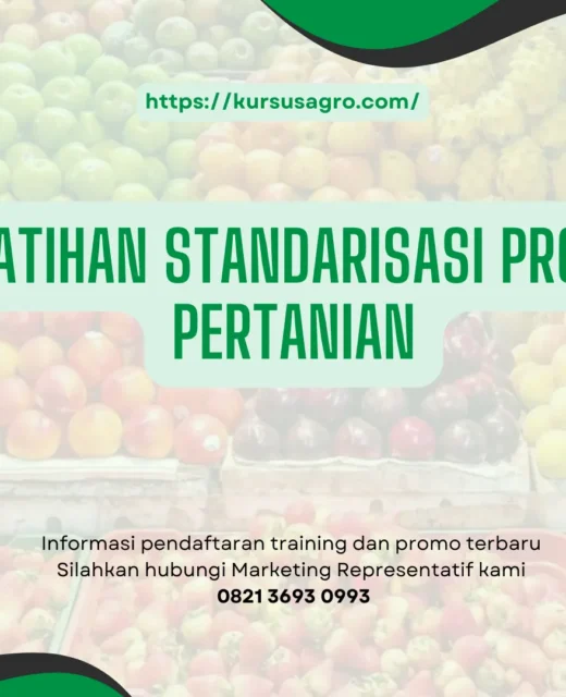 PELATIHAN PELATIHAN STANDARISASI PRODUK PERTANIAN JAKARTA