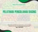 PELATIHAN PELATIHAN PENGOLAHAN DAGING JAKARTA